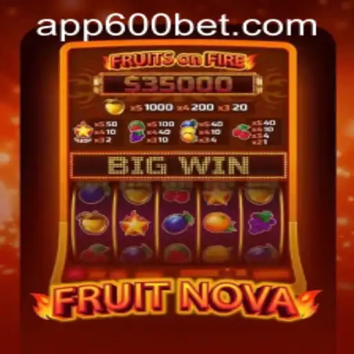 Discover the Thrilling World of FruitNova and Exploring 600bet PH Login