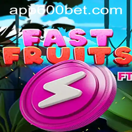 Dive Into FastFruits with 600bet PH Login - Unleashing a Burst of Fun and Strategy