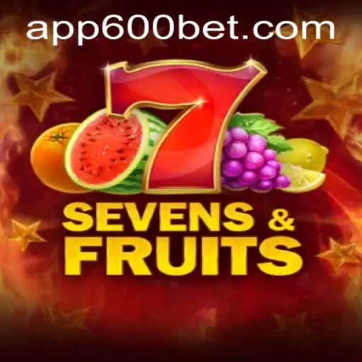 SevensFruits and 600bet PH Login: A Comprehensive Look